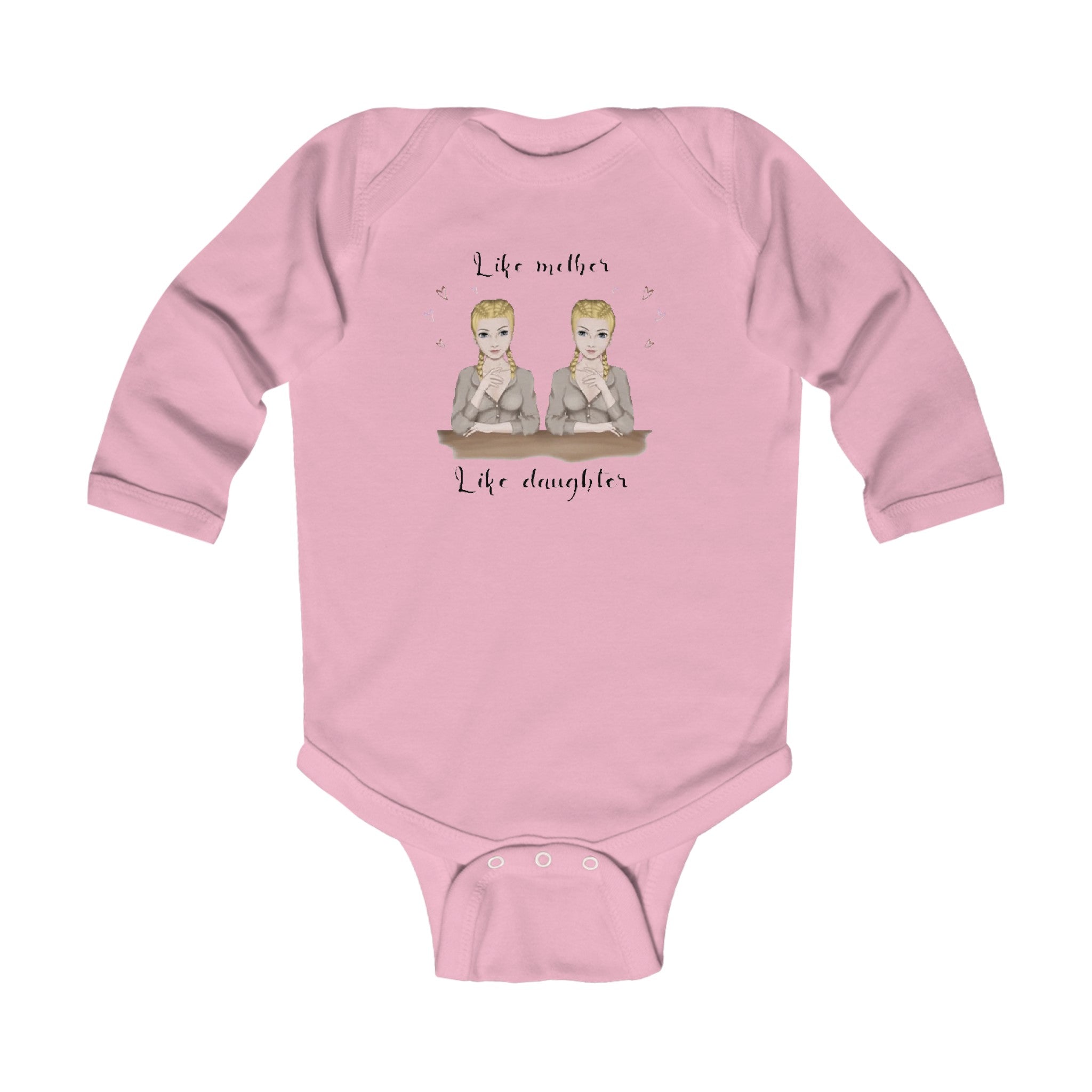 Like mother like daughter | Infant Long Sleeve Bodysuit